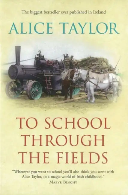 To School Through the Fields by Alice Taylor