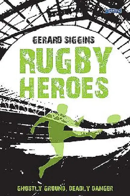 Rugby Heroes by Gerard Siggins