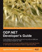 ODP.NET Developer's Guide: Oracle Database 10g Development with Visual Studio 2005 and the Oracle Data Provider for .NET by Jagadish Chatarji Pulakhandam, Sunitha Paruchuri