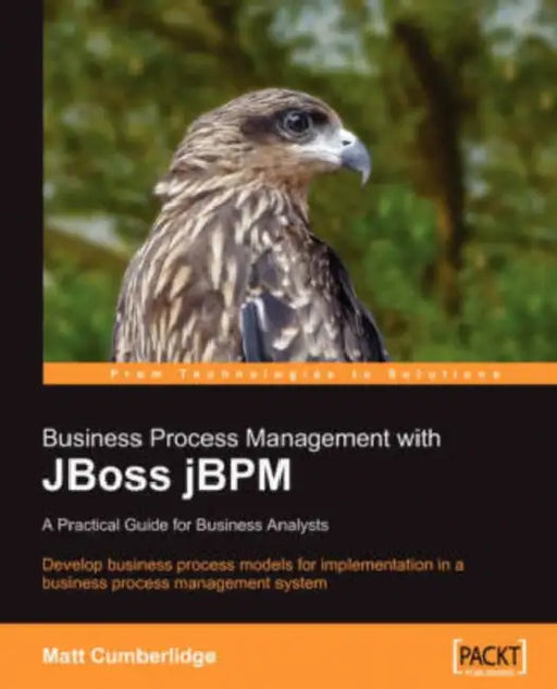 Business Process Management with Jboss Jbpm by Matt Cumberlidge
