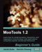 Mootools 1.2 Beginner's Guide by Jacob Gube