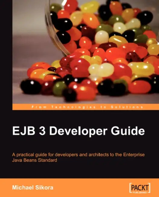 Ejb 3 Developer Guide by Michael Sikora