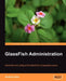 Glassfish Administration by Xuekun Kou