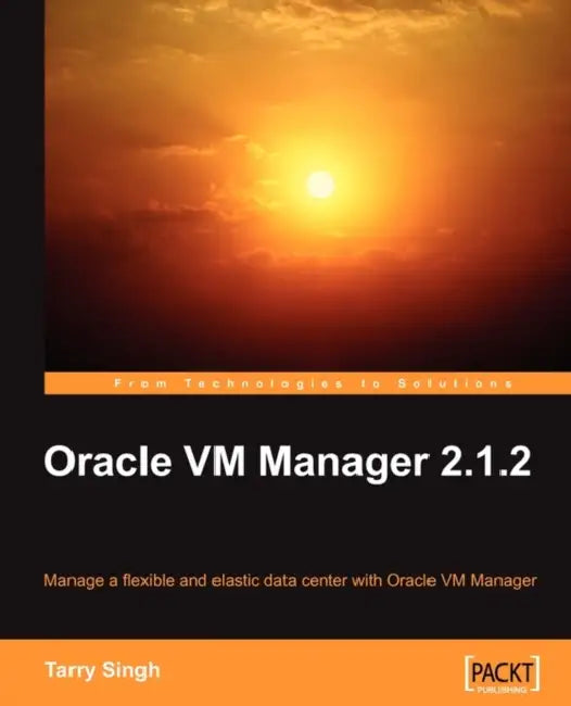 Oracle VM Manager 2.1.2 by Tarry Singh