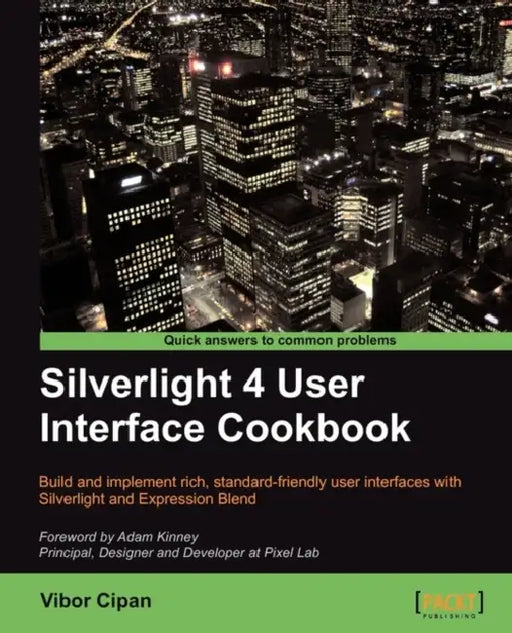 Silverlight 4 User Interface Cookbook by Vibor Cipan