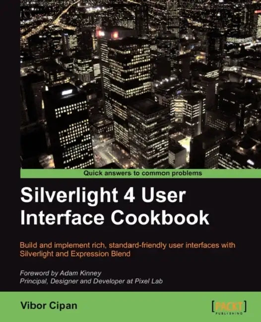 Silverlight 4 User Interface Cookbook by Vibor Cipan