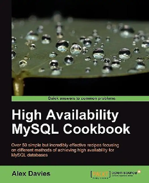 High Availability MySQL Cookbook by Alex Davies