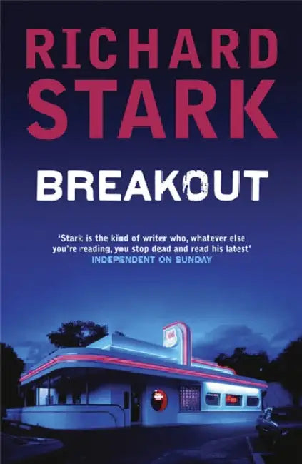 Breakout: A Parker Novel by Richard Stark