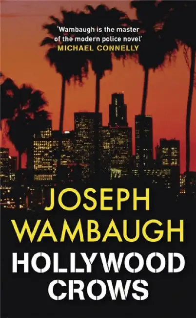 Hollywood Crows by Joseph Wambaugh