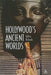 Hollywood's Ancient Worlds by Jeffrey Richards