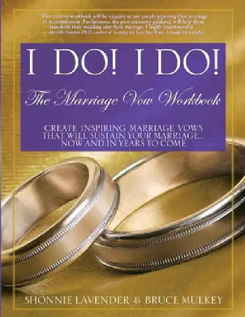 I Do! I Do! The Marriage Vow Workbook by Shonnie Lavender, Bruce Mulkey