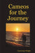 Cameos for the Journey by Carol Jean Wright