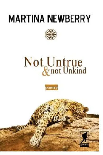 Not Untrue and Not Unkind by Martina Newberry