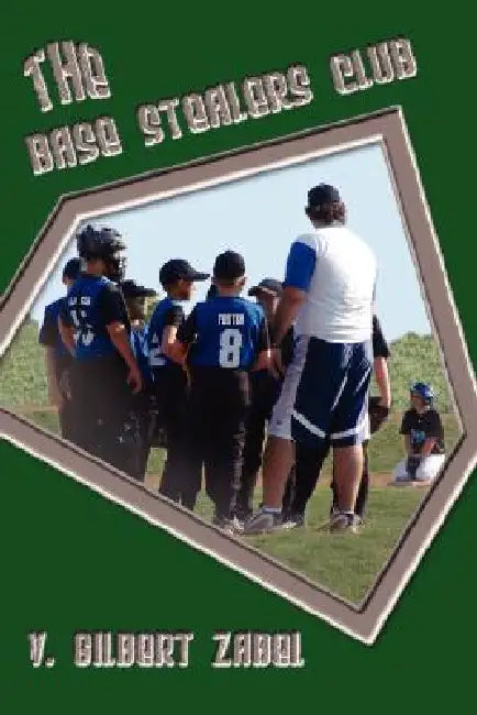 The Base Stealers Club by V. Gilbert Zabel