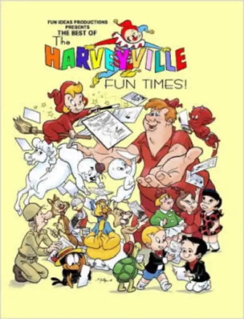 The Best of The Harveyville Fun Times! by Mark Arnold