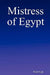 Mistress of Egypt by Walt Engle