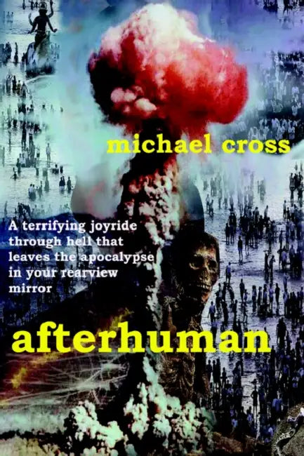 Afterhuman by Michael Cross