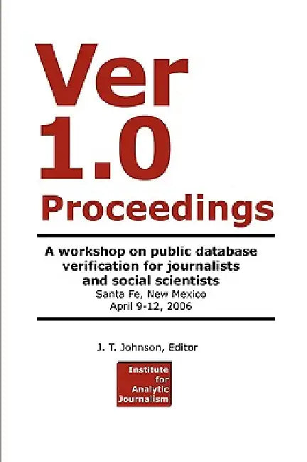 Ver 1.0 Workshop Proceedings by J. T. Johnson