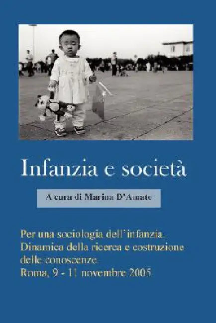 Per una sociologia dell'infanzia. Dinamica della ricerca e costruzione delle conoscenze by Marina D'Amato