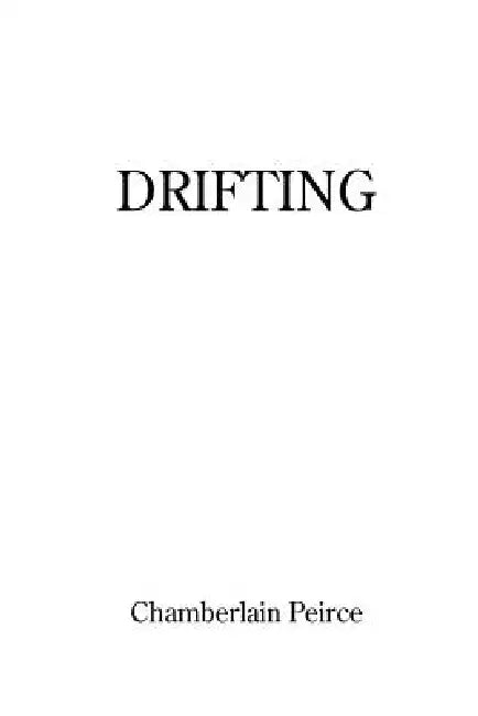 Drifting by Chamberlain Peirce