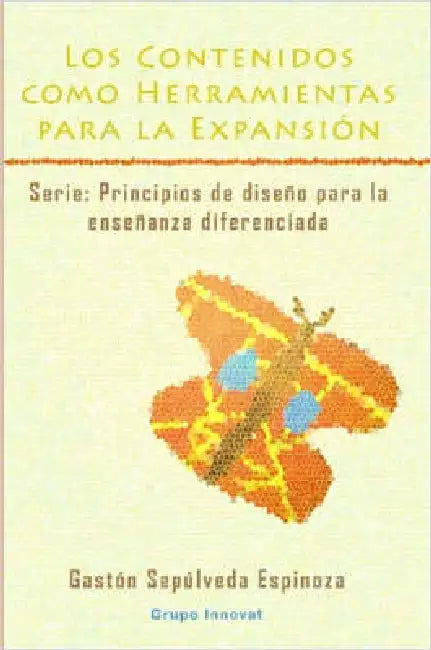 Los Contenidos como Herramientas para la Expansión by Gastón Enrique Sepúlveda Espinoza
