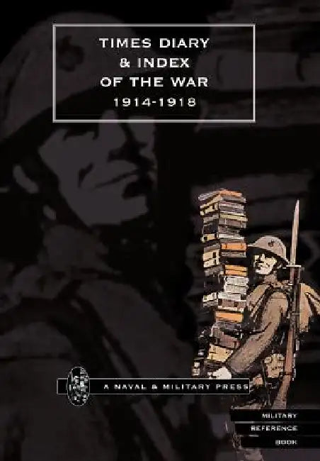 Times Diary & Index of the War 1914-1918 by Times
