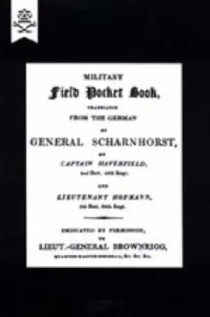 MILITARY FIELD POCKET BOOK 1811 (translation of General Scharnhorst) by 2nd Batt 48th Regt Captain Haverfield