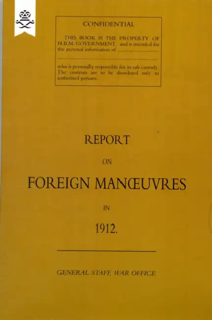 Report on Foreign Manoeuvres in 1912 by The General Staff