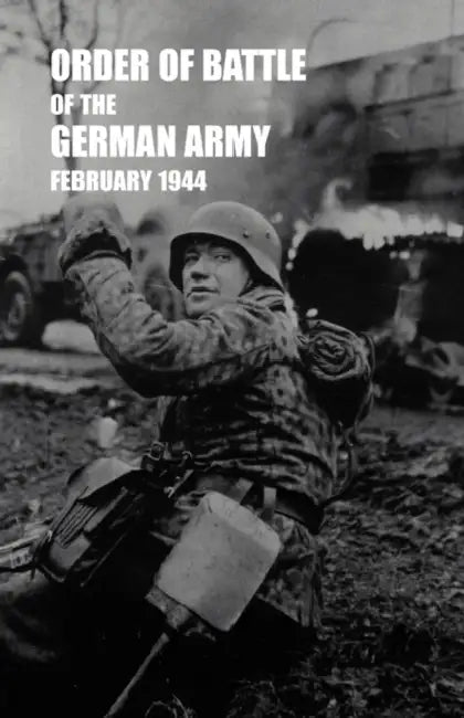 Order of Battle of the German Army, February 1944 by Military Intelligence Division