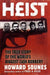 Heist by Howard Sounes