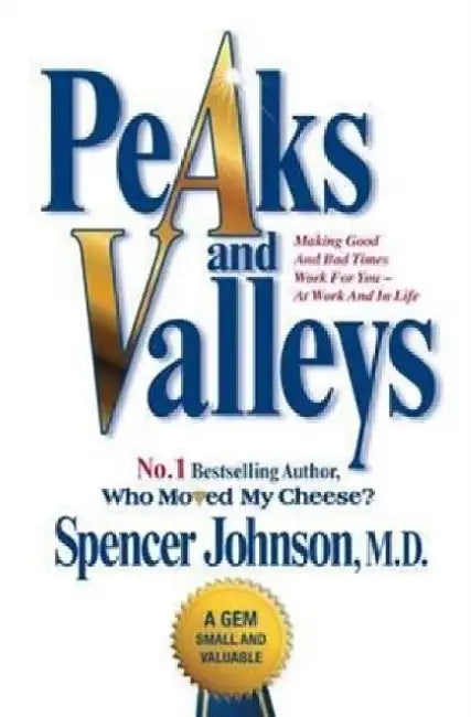 Peaks and Valleys by Spencer Johnson