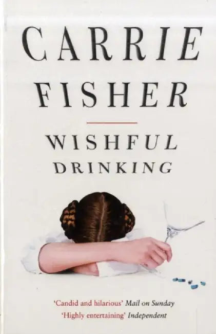 Wishful Drinking by Carrie Fisher