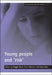 Young People and 'Risk' by Maggie Blyth, Enver Solomon, Kerry Baker