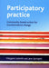 Participatory Practice: Community-Based Action for Transformative Change by Margaret Ledwith, Jane Springett