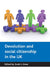 Devolution and Social Citizenship in the UK by Scott L. Greer
