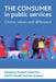 The Consumer in Public Services: Choice, Values and Difference by Richard Simmons