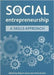 Social Entrepreneurship: A Skills Approach by Robert Gunn, Christopher Durkin
