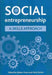 Social Entrepreneurship: A Skills Approach by Robert Gunn, Christopher Durkin