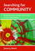 Searching for Community: Representation, Power and Action on an Urban Estate by Jeremy Brent