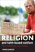 Religion And Faith-Based Welfare: From Wellbeing to Ways of Being by Rana Jawad