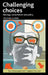 Challenging Choices: Ideology, Consumerism and Policy by Michael Clarke
