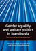 Gender Equality and Welfare Politics in Scandinavia: The Limits of Political Ambition? by Kari Melby, Christina Carlsson Wetterberg, Anna-Birte Ravn