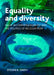 Equality and Diversity: Value Incommensurability and the Politics of Recognition by Steven Smith