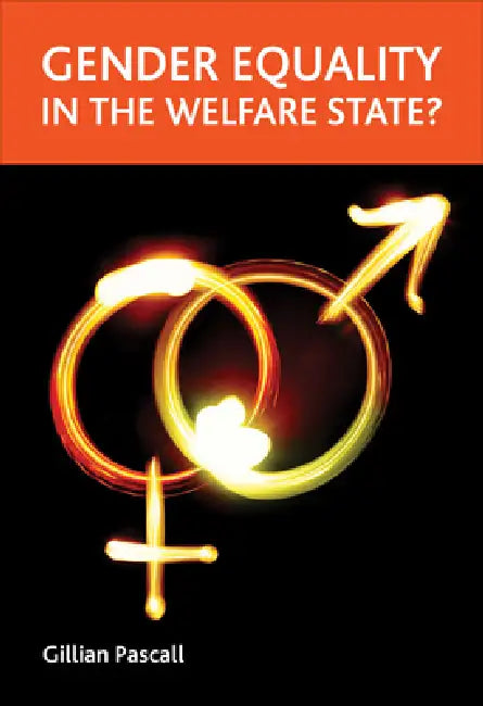 Gender Equality in the Welfare State? by Gillian Pascall