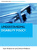Understanding Disability Policy by Alan Roulstone, Simon Prideaux