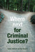 Where Next for Criminal Justice? by David Faulkner, Ros Burnett