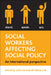 Social Workers Affecting Social Policy: An International Perspective by John Gal, Idit Weiss-Gal