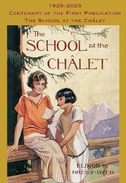 The School at the Chalet by Elinor Brent-Dyer