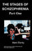 Stages of Schizophrenia, ( Part One) the by M. Ellerby