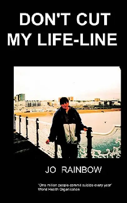 Don't Cut My Life-Line by J. Rainbow